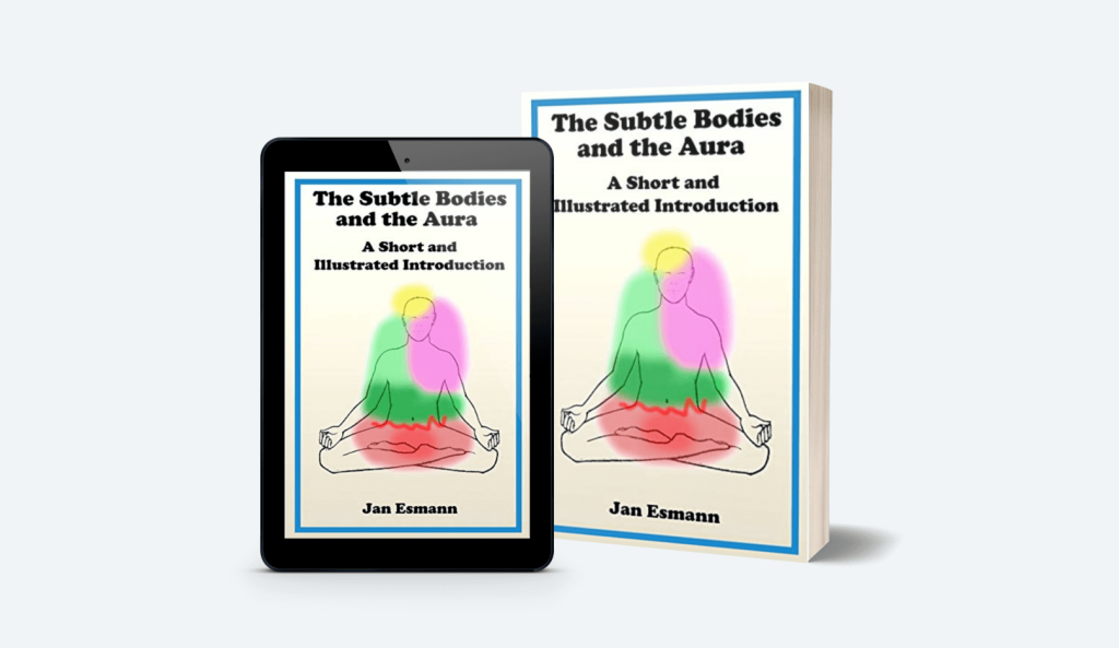 The Subtle Bodies and the Aura: A short and illustrated introduction