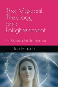 The Mystical Theology and Enlightenment: A Kundalini Romance (audiobook)